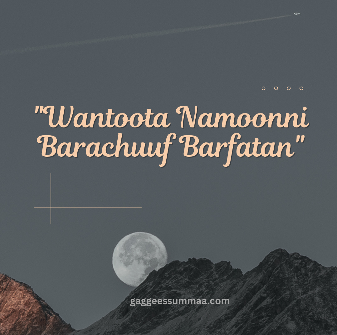 Wantoota Namoonni Barachuuf Barfatan